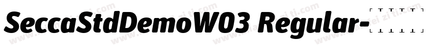 SeccaStdDemoW03 Regular字体转换